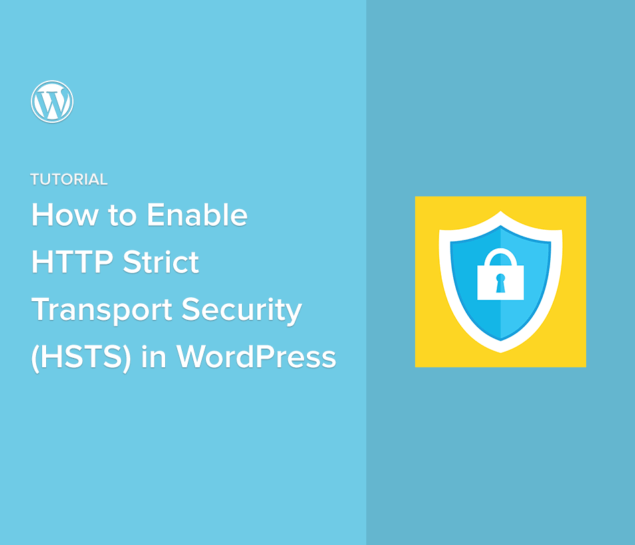 How to Enable HTTP Strict Transport Security (HSTS) in WordPress