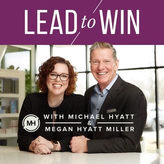 Lead to Win with Michael Hyatt