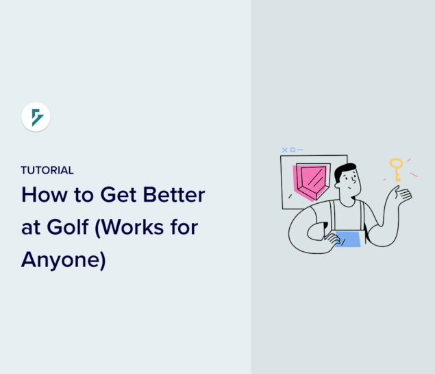 How to Get Better at Golf