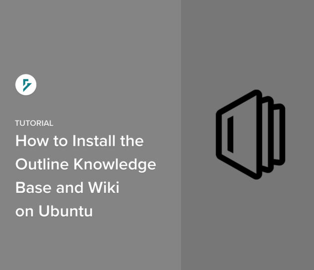 How to Install the Outline Knowledge Base & Wiki on Ubuntu (The Easy Way)
