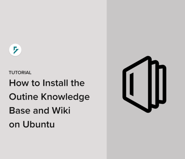 How to Install the Outline Knowledge Base & Wiki on Ubuntu (The Easy Way)