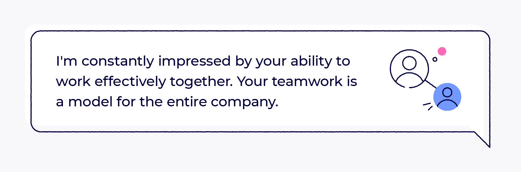 Employee appreciation messages: an example of a teamwork employee appreciation message.